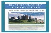 El món clàssic de hogwarts - seec.catseec.cat/wp-content/uploads/2012/04/segon_premi_H14.pdf · Per això el meu propòsit és demostrar que el món clàssic ha deixat una empremta
