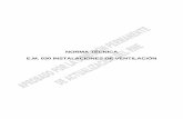 NORMA TÉCNICA E.M. 030 INSTALACIONES DE · PDF fileespecialmente el Manual “Industrial Ventilation” del ACGIH. ... SISTEMAS DE VENTILACION EN EDIFICACIONES. 6.1 Calidad del aire