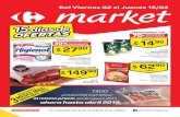 15 días de -   · PDF fileDel Viernes 02 al Jueves 15/03   Te esperamos todos los días 1300 productos Carrefour al mismo precio desde agosto 2017, ahora hasta abril