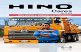 HINO es una marca de la “gente”. HINO es una marca de la ... · PDF fileHINO’s View La esencia de los vehículos comerciales puede encontrarse en las necesidades de nuestros