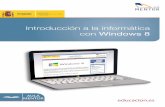 Introducción a la informática con Windows 8 - educaLABdescargas.pntic.mec.es/mentor/visitas/iniciacion_informatica... · Windows 8 presenta la novedad de mantener el escritorio