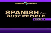 SPANISH for PEOPLE - Spanish Institutespanish-institute.com/wp-content/uploads/2014/07/SBP-1-sample.pdf · Los tiempos verbales / Verb Tenses ... ¿Cómo sería su nombre completo