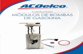 ÍNDICE - · PDF file · 2018-02-08Proceso de prueba de la bomba eléctrica de gasolina Tabla de aplicaciones de módulos de ... • ACDelco ofrece las bombas eléctricas de gasolina