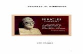 Pericles el Ateniense - Categoríasbibliotecadigital.tamaulipas.gob.mx/...pericleselateniense.pdf · 4 bárbara desconocida. Cabe decir que durante la infanc ia de Pericles, Grecia