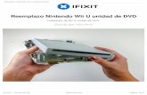 Reemplazo Nintendo Wii U unidad de DVD  Utilice esta gua para instalar una nueva unidad de DVD para una Nintendo Wii U. HERRAMIENTAS: Phillips # 00 Destornillador (1) Spudger (1)