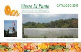 Vivero El Punto CATÁLOGO 2015viveroelpunto.com/brochure.pdf · Blanco (pulpa blanca) ... y campos, lo que embellece el entorno y brinda un paisaje verde y floral ... • Tallo Rojo