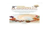 Informe socios 2008 - FestiSabores - Festival gina | 6 Toda la organización del festival está a cargo de AGAR – Asociación Gastronómica de Arequipa. El lanzamiento del festival