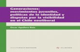 GENERACIONES: VISIBILIDAD EN EL CHILE NEOLIBERALmovimientoestudiantil.cl/wp-content/uploads/2015/12/93... · Este libro está disponible en texto completo en la Red de Bibliotecas