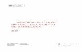 MEMÒRIA DE L’ARXIU HISTÒRIC DE LA CIUTAT DE ...ajuntament.barcelona.cat/arxiumunicipal/arxiuhistoric...municipal medieval i modern. - Continuació del projecte de catalogació