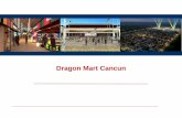 Dragon Mart Cancun - Facultad de Economía - Universidad ...economia.unam.mx/.../actividades/Dragonmart/Juan_Carlos_Lopez_R.… · Qué es Dragon Mart Cancun Es un centro comercial