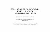 El Carnaval de los Animales - · PDF fileNos hemos implicado en este trabajo la Especialista de Música, ... De repente los asnos salvajes se pusieron a galopar. ... Las hojas de los