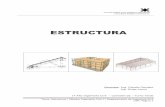 ESTRUCTURA - UTN - Universidad Tecnologica … posible realizar estructuras con tubos estructurales de aluminio, y si bien su capacidad portante es muy inferior a la resultante de