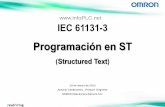 Programación en ST - Automatización Industrial - … ¿qué es y para que sirve Structured Text (ST)? • Lenguaje de alto nivel (similar a PASCAL). • Utilizado en control industrial.
