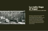 La radio llega al hogar - Museu de la Ciència i de la ... radio llega al hogar El diseño de los altoparlantes (1920-1930) Desde 1921, el aparato de radio fue evolucionando de un