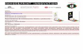 IMAGE&PRINT INNOVATION - media.firabcn.esmedia.firabcn.es/content/S049013/docs/doc_innovations_es.pdf · Plantillas. Una vez decidido el diseño, ... el fin de adaptar el diseño