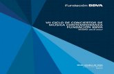VII CICLO DE CONCIERTOS DE MÚSICA · PDF fileFundación BBVA La Fundación BBVA centra su misión y actividad en la generación y difusión de nuevo conocimiento en la seguri-dad