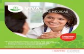 VIVA · PDF fileEn caso de requerir información de su Servicio “VIVA EMERGENCIAS MÉDICAS” o requerir un Servicio de Asistencia, ... la vida, la viabilidad de