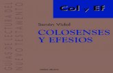 Colosenses y Efesios - :: editorial VERBO DIVINO :: · PDF file · 2013-04-16sta primera parte del libro, de un carácter introducto- ... distancian del contexto inmediato y los remiten,
