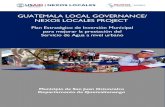 GUATEMALA LOCAL GOVERNANCE/ NEXOS LOCALES · PDF file · 2017-01-10El objetivo del plan es ... la vida útil para el cual fueron diseñados. ... buscando el cumplimiento del marco