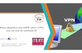 Ruteo dinámico con OSPF sobre VPNs con servicio de …mum.mikrotik.com/presentations/EC13/angulo.pdf ·  · 2013-11-19Enrutamiento estático •Iniciamos enrutando entre los segmentos