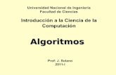 Algoritmos - LACDAEyEA · PDF fileIntroduccion a la Ciencia de la Computacion - CC101 Algoritmos para todas las eras 3 “Grandes algoritmos son la poesía de la computación” Francis