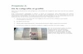 Proyecto 2: De la caligrafía al grafiti - Maristas San José del · PDF file Temporalización: Tiempo dedicado a la unidad 6 Title Proyecto 2 Para 3º ESO Author Antonio Created Date