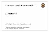 Tema01 -  · PDF fileUniversidad Pontificia de Salamanca (Campus Madrid) Luis Rodríguez Baena, Escuela Superior de Ingeniería y Arquitectura, 2012 2 Concepto de archivo