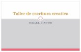 Taller de escritura creativa - Blog de Israel Pintor | Escritor ... mica de construcción narrativa. Objetivos Requisitos No hace falta poseer conocimientos o formación previa en