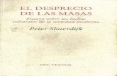 · PDF fileEL DESPRECIO DE LAS MASAS Ensayo sobre las luchas culturales de la sociedad moderna Peter Sloterdijk PRE-TEXTOS