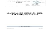 MANUAL DE GESTIÓN DEL TALENTO HUMANO - …lasceibas.gov.co/.../ga-mn-h01_manual_de_gestion_del_talento_hum… · MANUAL DE TALENTO HUMANO Código GA-MN-H01 Versión 04 Este documento