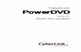 Ayuda del modo TV de CyberLink PowerDVDdownload.cyberlink.com/.../powerdvd/17/17pdvd/PowerDVDTM_ESP.pdfRemote para obtener información sobre cómo descargar, instalar y configurar