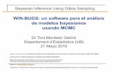 Bayesian Inference Using Gibbs Sampling. - Universitat de ... · PDF fileSUMARIO n Introduccion a la prob bayesiana y a MCMC. 10 min n Instalación de Winbugs 1.4 (5 min) n Uso de