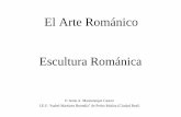 El Arte Románico - geohistsap · PDF fileEL ARTE ROMÁNICO Introducción: circunstancias históricas y situación espacio-temporal 1. La Arquitectura Románica 1.1. Características