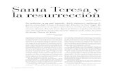 Santa Teresa y la resurrección - Revista de la Universidad de · PDF fileNo podría entenderse la santidad de Santa Teresa sin su enfermedad y su posterior resurrección. Había nacido