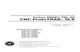 CNC ProtoTRAK SLX · PDF fileII Manual de Operación, Cuidado, Programación y Seguridad para Tornos TRAK TRL SX y CNC ProtoTRAK SLX 7.3.3 Teclas Virtuales de la Cabecera del
