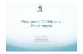 Síndromes Geriátricos: Polifarmacia - minsal.cl · Polifarmacia identificada como factor de fragilidad para el AM ... prevalencia en AM ambulatorios ... personas mayores. Síndromes