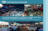 El rol de la mujer en la pesca y la acuicultura en Chile ... · el rol de la mujer en la pesca y la acuicultura en chile, colombia, paraguay y perÚ integraciÓn, sistematizaciÓn