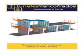 Soluciones completas de ENCOFRADO TÚNEL - … Tunel.pdf · Ventajas sobre encofrados de madera después de 6 o 7 puestas. ... De acuerdo con el diseño, los conductos de servicio