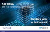 Realidad y Valor en SAP HANA BI - sapevents.edgesuite.net · SAP HANA SAP BW on HANA ... Performanc e BO Optimización DB Migration to HANA 7 SEMANAS © 2016 SAPIMSA 12 1.8 TB NW