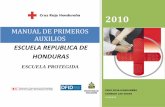 ESCUELA REPUBLICA DE HONDURAS · 22 de MANUAL DE PRIMEROS AUXILIOS junio de 2010 ESCUELA REPUBLICA DE HONDURAS LAS VEGAS, S.B. 2 El Movi Como a hacer respetar a la persona humana.