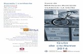 Guia de ciclisme 2016 - Ajuntament de Vilanova i la Geltrú · Guia de ciclisme 2016 . El Racó ciclista existeix a la biblioteca Armand Car-dona de Vilanova i la Geltrú des de l’any