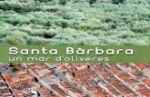 Santa Bàrbarasantabarbara.cat/wp-content/uploads/2017/09/GuiaturisticaSB.pdf · Desitjant que la guia sigui de la vostra utilitat, us donem la benvinguda. De ben segur que repetireu.