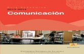 Guía Académica 2013-2014 Comunicacióncms.upsa.es/sites/default/files/Guia_Comunicacion(1).pdf · radio y los entornos multimedia; es decir, realizador, productor, editor, ... —