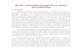 Arte revolucionario y arte socialista - Anticapitalistas · Arte revolucionario y arte socialista L. Trotsky Cuando se habla de arte revolucionario, se piensa en dos tipos de fenómenos