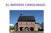 EL IMPERIO CAROLINGIO - history2eso.wikispaces.com IMPERIO CAROLINGI… · viajando constantemente por el imperio y ... Fue respetado y temido por otros reyes, y el papa le concedió