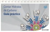 Contar Hidratos de Carbono Contar Hidratos Guía …docsafedownload.net/fedesp/bddocs/4/GUIA-ROCHE...PESO 150 g HIDRATOS DE CARBONO5g RACIÓNHIDRATOS DE CARBONO 0,5 R Esta guía práctica