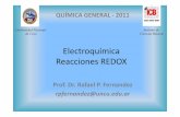 Electroquímica Reacciones REDOX · – Permite comprender con precisión el concepto de óxido‐ reducción • Reglas Generales: 1. Reconocer las 2 hemi‐reacciones y escribirlas