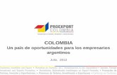 COLOMBIA - Agencia ProCórdoba · población hispano-parlante más numerosa ... Adquisición del 20% de las operaciones de carbón ... Invirtió USD 200 mm en una planta de estampado