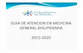 GUIA DE ATENCION EN MEDICINA GENERAL … · 5.  6. Ministerio de la protección social. Guía para la hipertensión arterial. 7. Ministerio de la protección social.