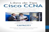 Todo lo que Necesitas Saber sobre la Certificación de Cisco CCNA ·  · 2016-03-09Cisco CCNA Todo lo que Necesitas Saber sobre la Certificación de Cisco CCNA ... 3. Aprenderá